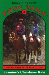 Book cover of Pony Tails 4: Jasmines Christmas Ride by Bonnie Bryant