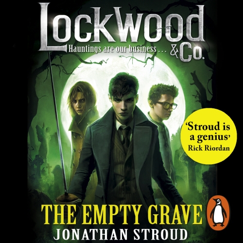 Book cover of Lockwood & Co: The Empty Grave by Jonathan Stroud