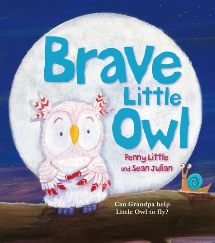 Book cover of Brave Little Owl by Penny Little