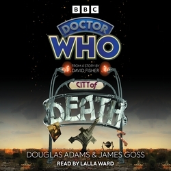 Book cover of Doctor Who: City Of Death (TV Soundtrack) by David Agnew