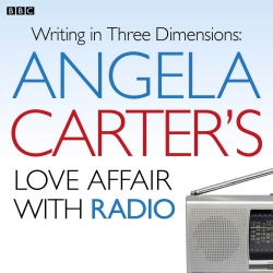 Book cover of Angela Carter's Love Affair With Radio by Charlotte Crofts