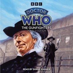Book cover of Doctor Who: The Gunfighters by Donald Cotton