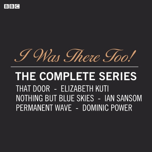 Book cover of I Was There Too! The Complete Series by Various