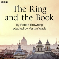 Book cover of The Ring And The Book by Robert Browning