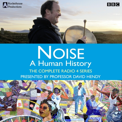 Book cover of Noise A Human History - The Complete Series by Matt Thompson