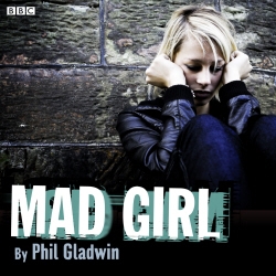 Book cover of Mad Girl by Phil Gladwin