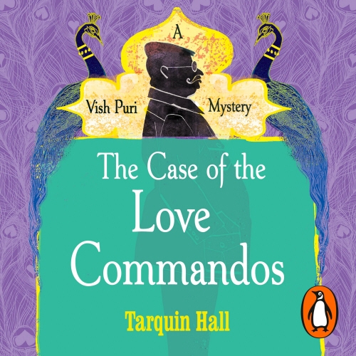 Book cover of The Case of the Love Commandos by Tarquin Hall