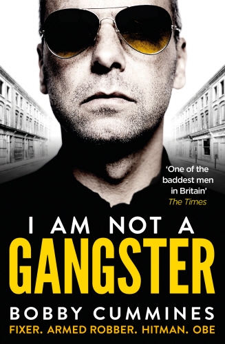 Book cover of I Am Not A Gangster by Bobby Cummines