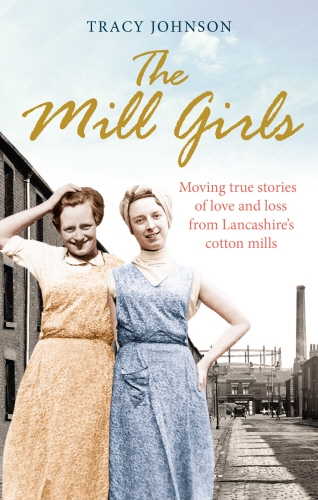 Book cover of The Mill Girls by Tracy Johnson