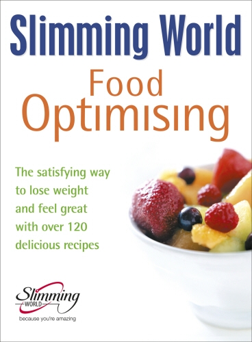 Book cover of Slimming World Food Optimising by Slimming World