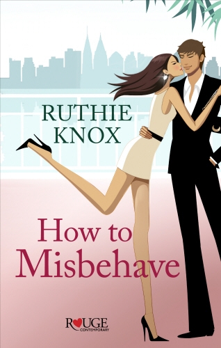 Book cover of How to Misbehave: A Rouge Contemporary Romance by Ruthie Knox