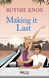 Book cover of Making It Last: A Rouge Contemporary Romance by Ruthie Knox
