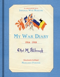 Book cover of My War Diary 1914-1918 by Ethel M. Bilbrough