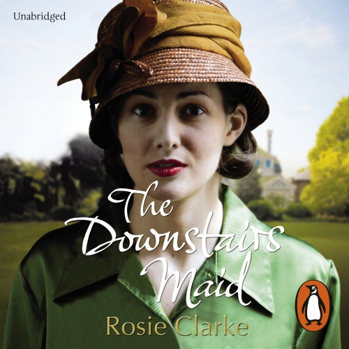 Book cover of The Downstairs Maid by Rosie Clarke