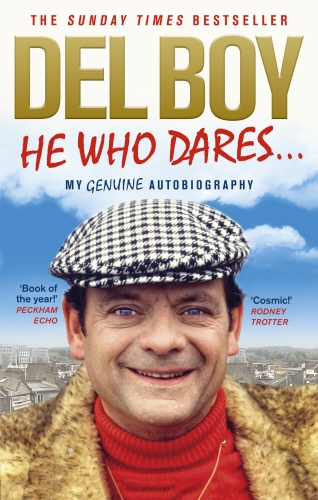 Book cover of He Who Dares by Derek 'Del Boy' Trotter