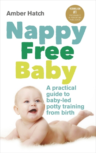Book cover of Nappy Free Baby by Amber Hatch