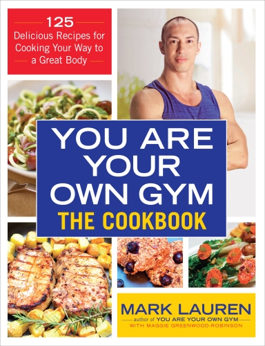 Book cover of You are Your Own Gym Cookbook by Mark Lauren