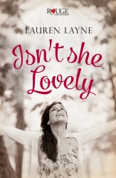 Book cover of Isn't She Lovely: A Rouge Contemporary Romance by Lauren Layne