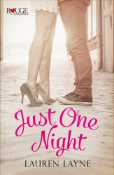 Book cover of Just One Night: A Rouge Contemporary Romance by Lauren Layne