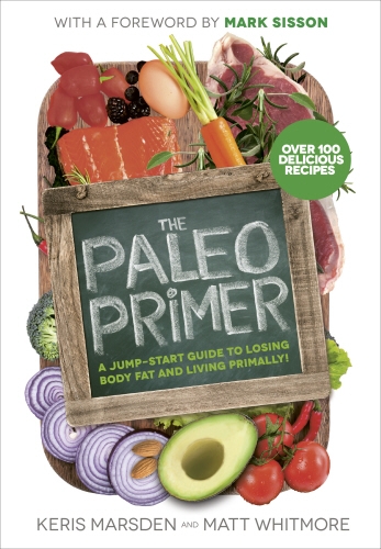Book cover of The Paleo Primer by Keris Marsden, Matt Whitmore