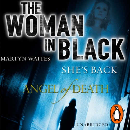 Book cover of The Woman in Black: Angel of Death by Martyn Waites