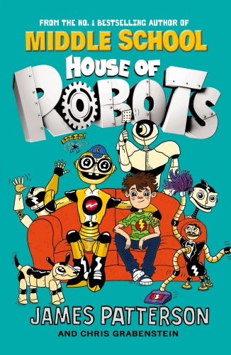 Book cover of House of Robots by James Patterson