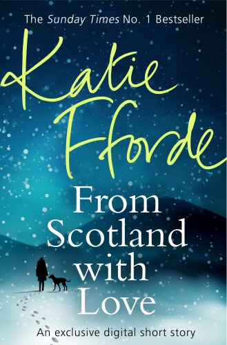 Book cover of From Scotland With Love (Short Story) by Katie Fforde