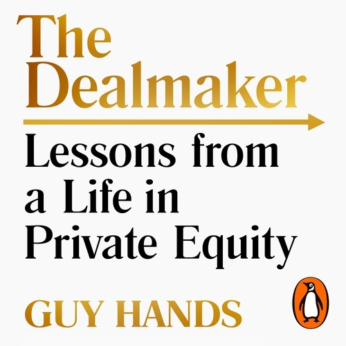 Book cover of The Dealmaker by Guy Hands