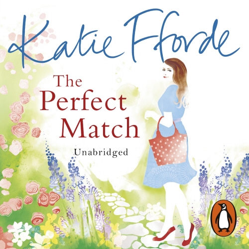 Book cover of The Perfect Match by Katie Fforde