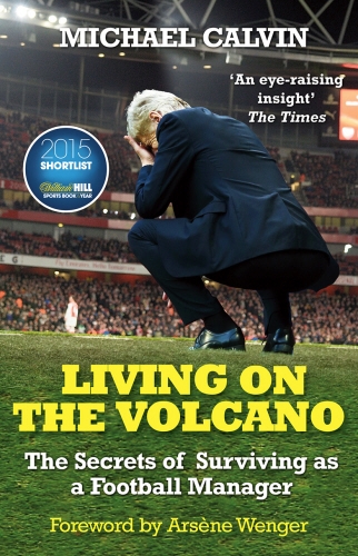 Book cover of Living on the Volcano by Michael Calvin