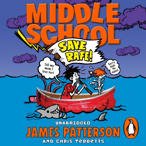 Book cover of Middle School: Save Rafe! by James Patterson