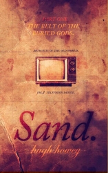 Book cover of Sand Part 1: The Belt of the Buried Gods by Hugh Howey