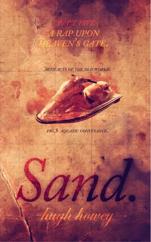 Book cover of Sand Part 5: A Rap Upon Heaven’s Gate by Hugh Howey