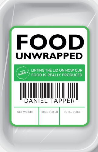 Book cover of Food Unwrapped by Daniel Tapper