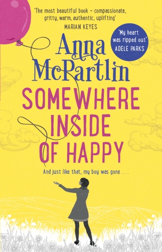 Book cover of Somewhere Inside of Happy by Anna McPartlin