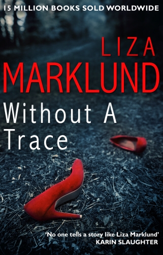 Book cover of Without a Trace by Liza Marklund