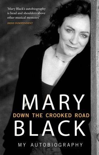 Book cover of Down the Crooked Road by Mary Black