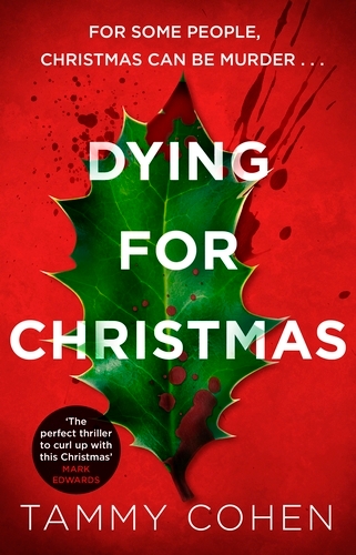 Book cover of Dying for Christmas by Tammy Cohen