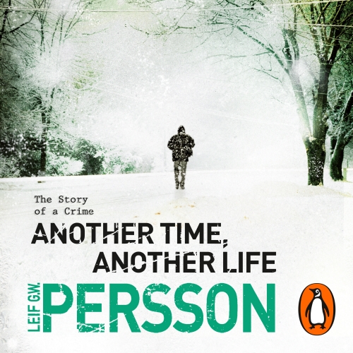Book cover of Another Time, Another Life by Leif G W Persson