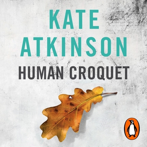 Book cover of Human Croquet by Kate Atkinson