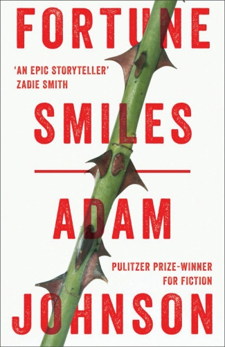 Book cover of Fortune Smiles: Stories by Adam Johnson