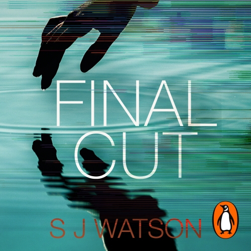Book cover of Final Cut by S J Watson
