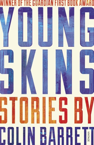 Book cover of Young Skins by Colin Barrett
