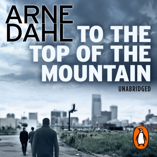Book cover of To the Top of the Mountain by Arne Dahl