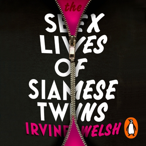 Book cover of The Sex Lives of Siamese Twins by Irvine Welsh