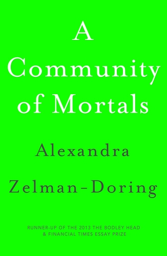 Book cover of A Community of Mortals by Alexandra Zelman-Doring