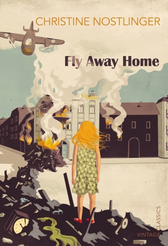 Book cover of Fly Away Home by Christine Nostlinger