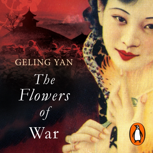 Book cover of The Flowers of War by Geling Yan