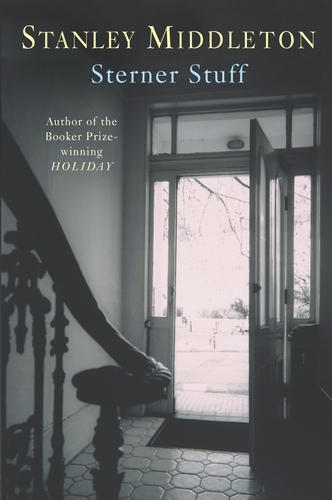 Book cover of Sterner Stuff by Stanley Middleton