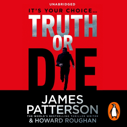 Book cover of Truth or Die by James Patterson